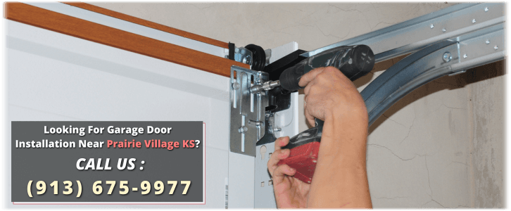 Garage Door Installation Prairie Village KS